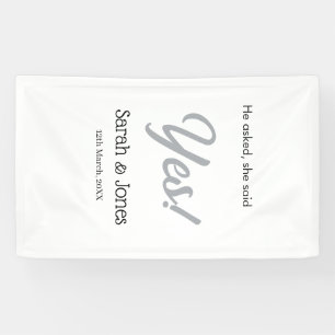 He asked she said yes engagement simple silver dat banner