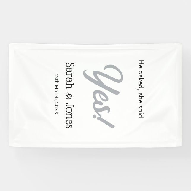 He asked she said yes engagement simple silver dat banner (Horizontal)