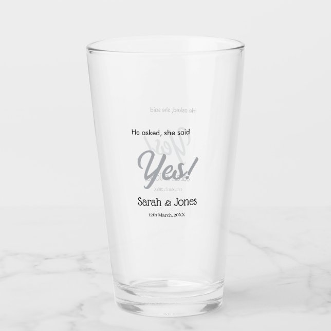 He asked she said yes engagement simple silver dat glass (Front)