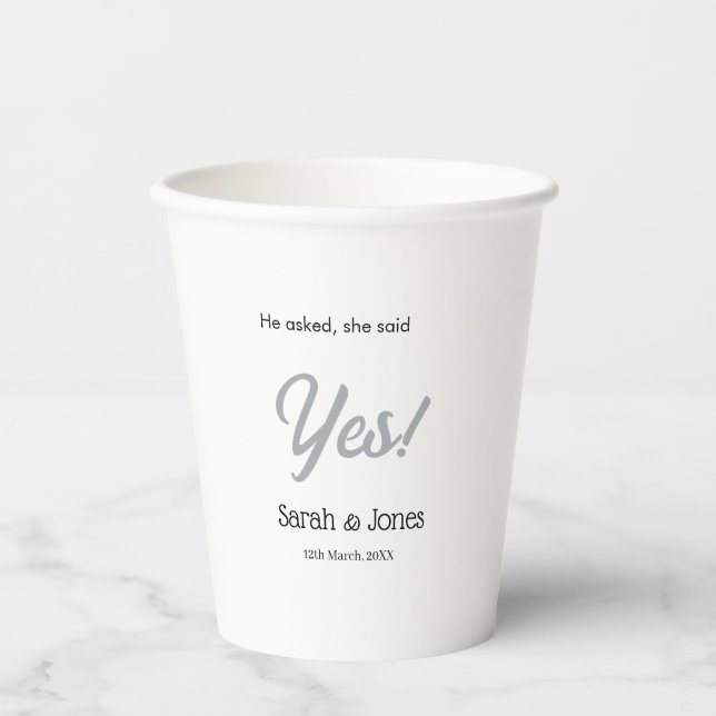 He asked she said yes engagement simple silver dat paper cups (Front)