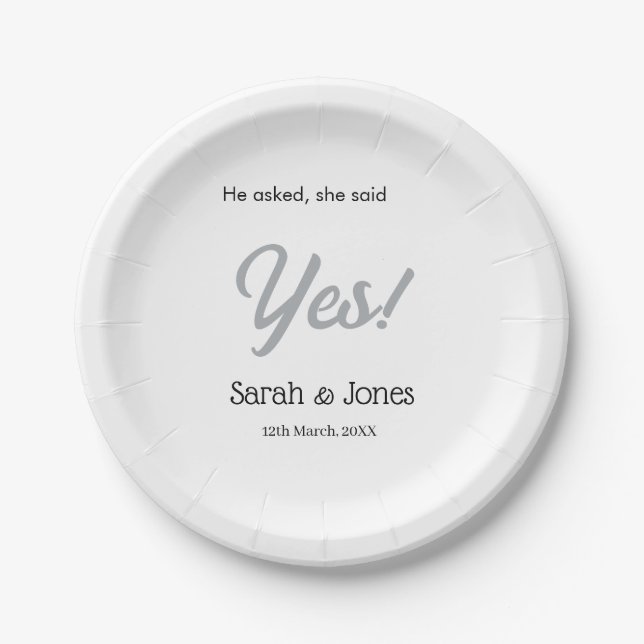 He asked she said yes engagement simple silver dat paper plate (Front)
