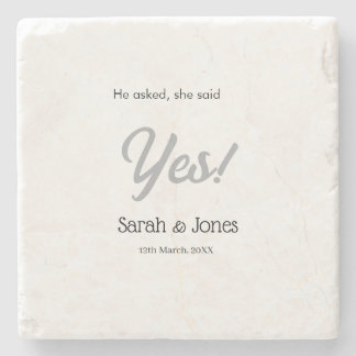 He asked she said yes engagement simple silver dat stone coaster