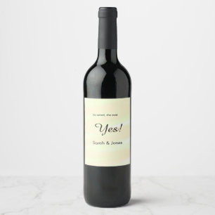 He asked she said yes engagement yellow pastel wine label