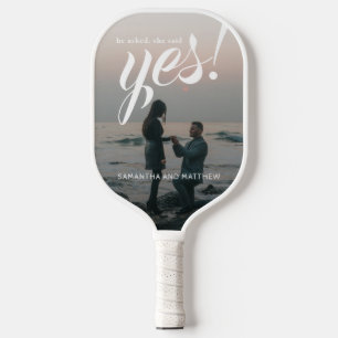 He Asked She Said Yes Photo Engagement Party Pickleball Paddle