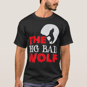he Big Bad Wolf Halloween Costume Funny Cute Gift  T-Shirt