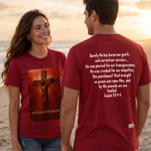 ✝️ He Bore Our Griefs - T-Shirt