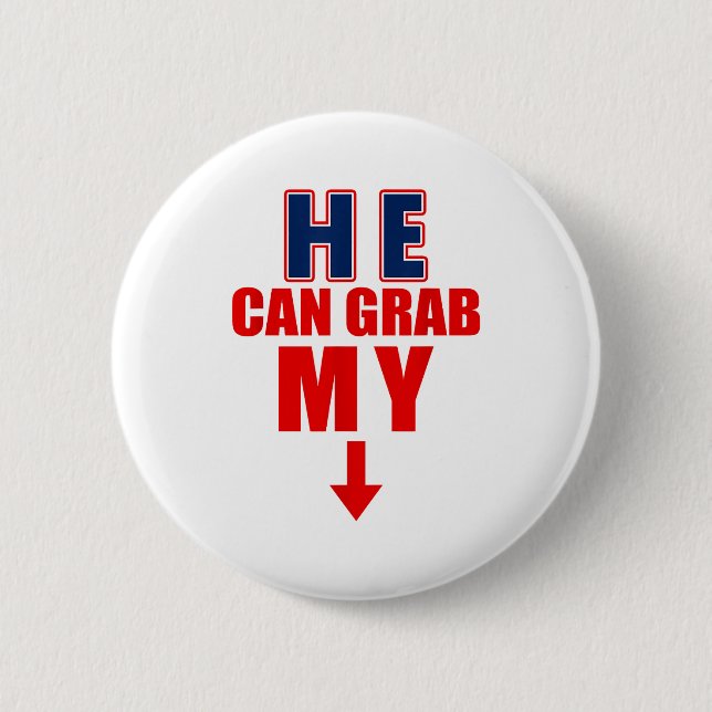 He Can Grab My Bottom Funny Love Joke Quote  6 Cm Round Badge (Front)