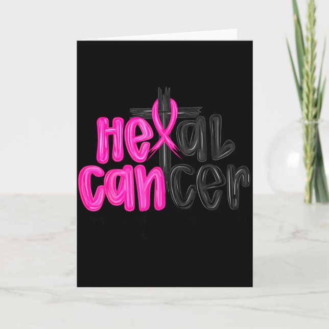 He Can Heal Cancer Believe God Christian Breast Ca Card (Front)