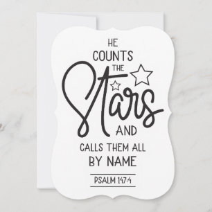 He counts the stars and calls them by name Psalms Invitation