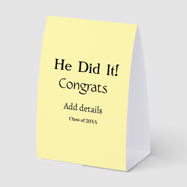 he did it congrats graduation add student name ye (Front)