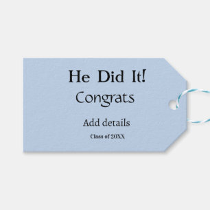 he did it congrats graduation add student name ye gift tags