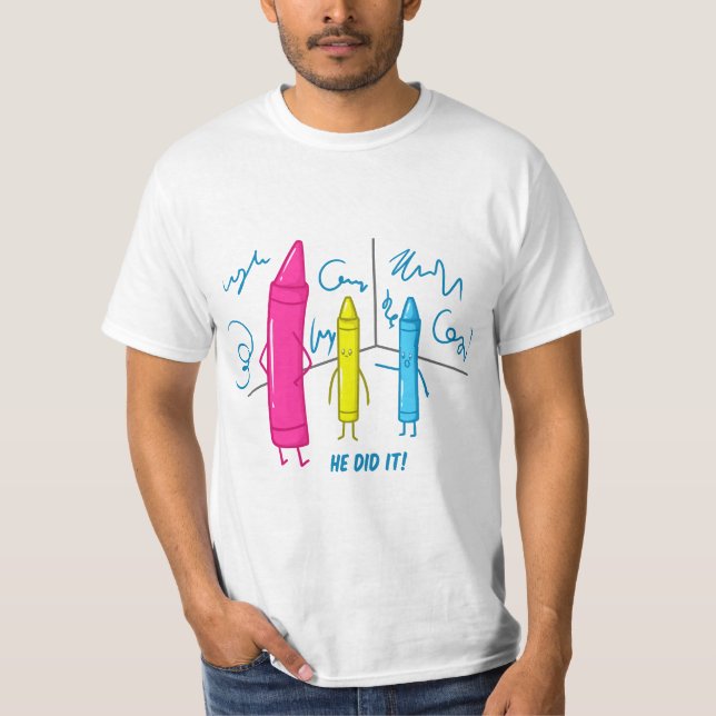He Did It Gift Drawing Painting Shool Teaher  T-Shirt (Front)
