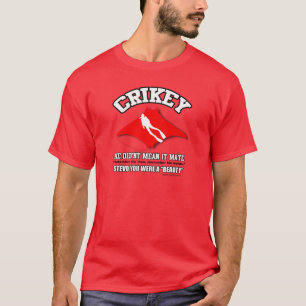 HE DIDNT MEAN IT MATE T-Shirt