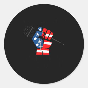 He Didn't Spread Hate You Just Hated What He Said Classic Round Sticker