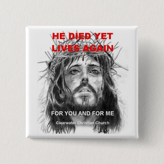He Died Yet Lives 15 Cm Square Badge (Front)