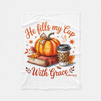 He Fills My Cup With Grace Fall Coffee Pumpkin Chr Fleece Blanket