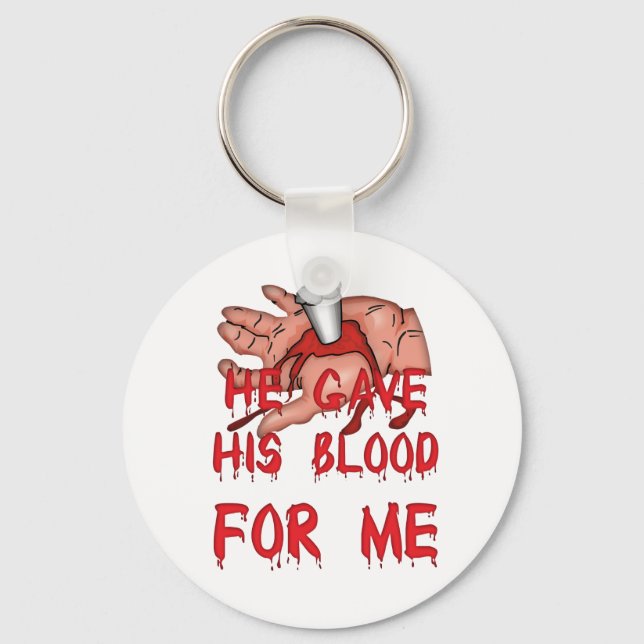 He Gave His Blood Christian Key Ring (Front)
