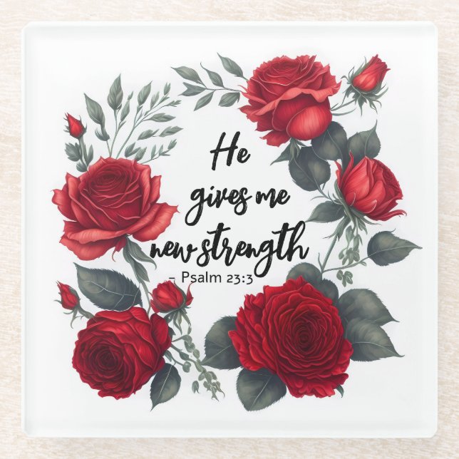 He Gives Me New Strength Glass Coaster (Front)