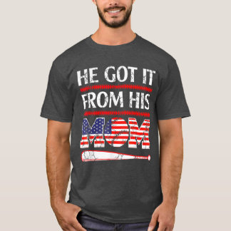 He Got It From His Mum Baseball Mum Vintage Mother T-Shirt
