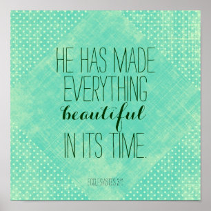 He has made everything beautiful bible verse poster