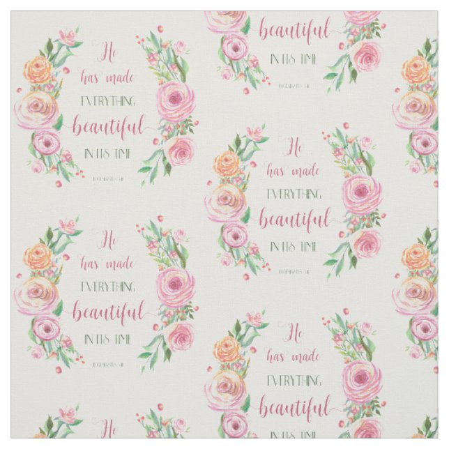 He Has Made Everything Beautiful Ecclesiastes 3:11 Fabric (Swatch)