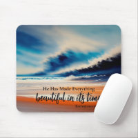 He Has Made Everything Beautiful Mouse Pad
