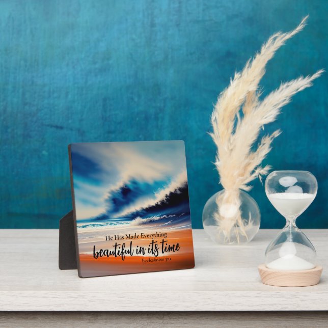 He Has Made Everything Beautiful Tabletop Plaque (Insitu)