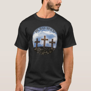 He Has Risen 3 Rugged Crosses with Lord's Prayer T-Shirt