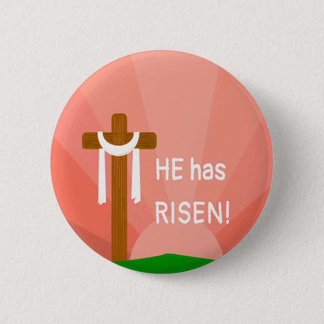 He Has Risen  6 Cm Round Badge (Front)