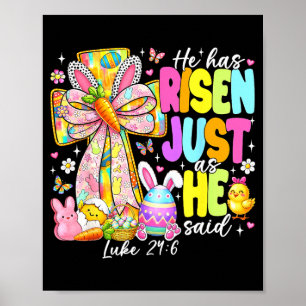 He has risen as he said bunny cross easter jesus poster