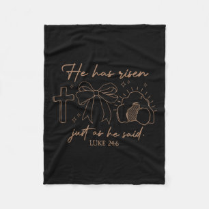 He Has Risen Easter Christian Bible Verse Coquette Fleece Blanket