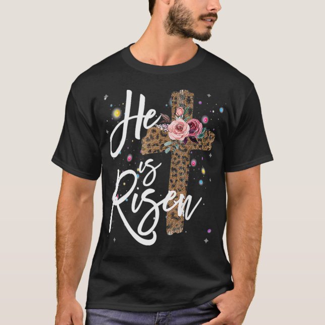 He has Risen Easter Day Shirt Jesus Cross Leopard  (Front)