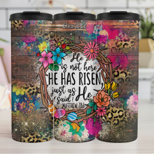 He Has Risen Easter Thorns Thermal Tumbler