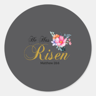 He Has Risen Jesus Religous Easter Sunday Christia Classic Round Sticker