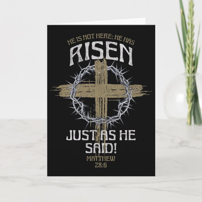 He Has Risen Matthew 286 Bible Verse Easter  Card (Front)