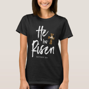 He Has Risen Matthew 286 Christian Easter Day T-Shirt
