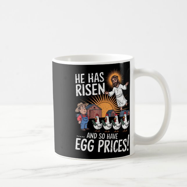 He Has Risen So Have Egg Prices Funny Easter Egg P Coffee Mug (Right)