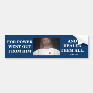 HE HEALED THEM ALL BUMPER STICKER