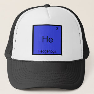 He- Hedgehogs Funny Chemistry Element Symbol Tee Trucker Hat