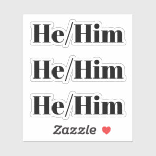 He, Him black typography 3 stickers per sheet