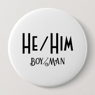 HE/HIM BOY/MAN Round White Button