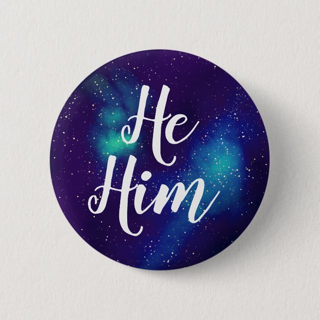 He/Him Customisable Galaxy Pronoun 6 Cm Round Badge (Front)