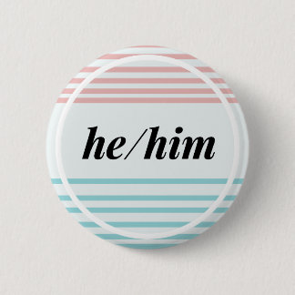 He/Him Gender Pronoun Button Diversity LGBTQ Pride