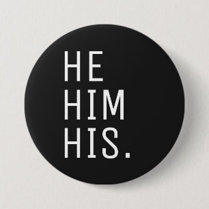 He Him His Pronoun 7.5 Cm Round Badge