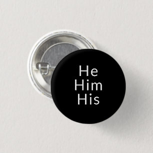 He, Him, His, Pronouns Lgbtq Lgbt Pride Black 3 Cm Round Badge