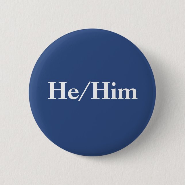 He/Him pronoun badge (Front)