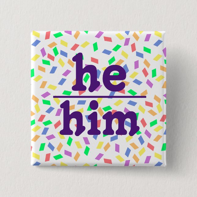 He Him Pronoun | Pastel Sprinkles | Purple Button (Front)