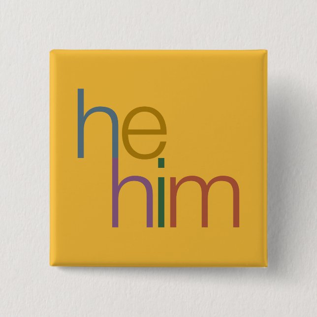 he him Pronoun Pin (Front)
