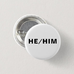 He, Him,  Pronouns - Lgbtq pride black white 3 Cm Round Badge