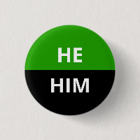 He/Him Pronouns Neutrois Badge